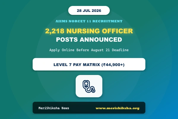 AIIMS NORCET 11 Recruitment 2026: Apply Online for 2,218 Nursing Officer Posts; Check Eligibility & Exam Dates