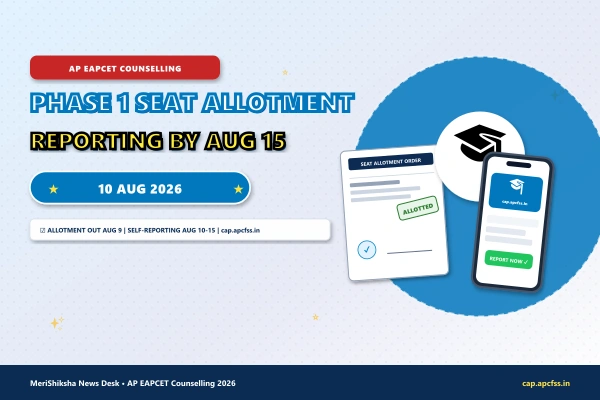 AP EAPCET 2026 Phase 1 Seat Allotment Out — Report by August 15