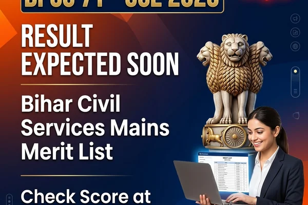BPSC 71st CCE 2026 Result Expected Soon — Bihar Civil Services Mains Merit List, How to Check