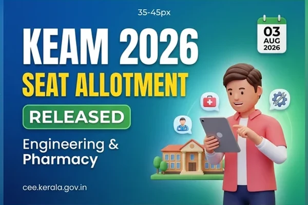 KEAM 2026 Pharmacy Phase 1 & Engineering Phase 3 Seat Allotment Released: Memo Download & College Joining Rules