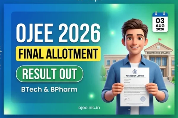 OJEE 2026 Final Seat Allotment Result Released: Download Allotment Letter & College Physical Reporting Schedule
