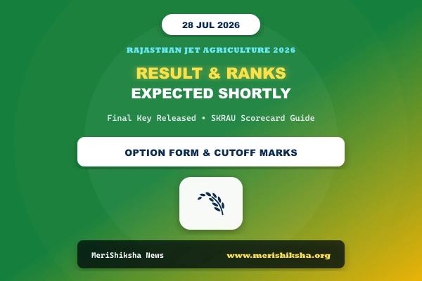Rajasthan JET Agriculture 2026 Result Expected Shortly: Scorecard Download, Category Cutoff & Counselling Schedule