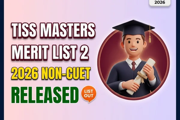 TISS 2026 Second Merit List Released for Masters Programmes — Non-CUET Vacant Seats